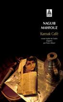 Couverture du livre « Karnak Café » de Naguib Mahfouz aux éditions Actes Sud