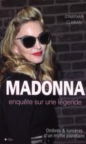 Couverture du livre « Madonna ; la biographie » de J Clairan aux éditions City