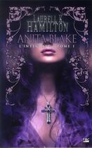 Couverture du livre « Anita Blake : Intégrale vol.1 : Tomes 1 à 3 » de Laurell K. Hamilton aux éditions Bragelonne