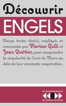 Couverture du livre « Découvrir Engels » de Florian Gulli et Jean Quetier aux éditions Editions Sociales