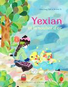 Couverture du livre « Yexian et le soulier d'or » de Yi Wang et Chun-Liang Yeh aux éditions Hongfei