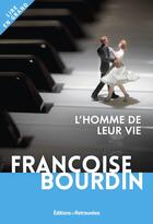 Couverture du livre « L'homme de leur vie » de Francoise Bourdin aux éditions Les Editions Retrouvees