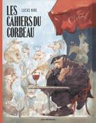 Couverture du livre « Les Cahiers du Corbeau » de Lucas Nine aux éditions Les Reveurs