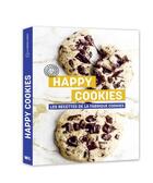 Couverture du livre « Happy cookies : les recettes de la fabrique cookies » de La Fabrique Cookies aux éditions Webedia Books