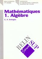 Couverture du livre « Math deug t.1 algebre » de Sedogbo aux éditions Belin