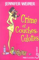 Couverture du livre « Crime et couches-culottes » de Jennifer Weiner aux éditions Belfond