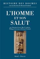 Couverture du livre « Histoire des dogmes t.2 ; l'homme et son salut » de Bernard Sesboue aux éditions Mame