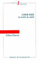 Couverture du livre « Chine-Inde : le match du siècle » de Gilbert Etienne aux éditions Presses De Sciences Po