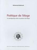 Couverture du livre « Poetique de l'eloge » de Bakhouch/Audebe aux éditions Ifao