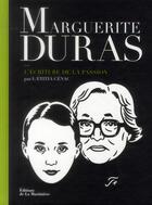 Couverture du livre « Marguerite Duras ; l'écriture de la passion » de Laetitia Cenac aux éditions La Martiniere