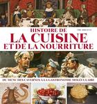 Couverture du livre « Histoire de la cuisine et de la nourriture » de Eric Birlouez aux éditions Ouest France