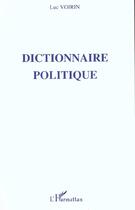 Couverture du livre « DICTIONNAIRE POLITIQUE » de Luc Voirin aux éditions L'harmattan