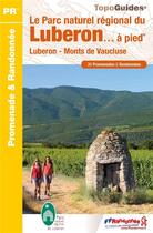 Couverture du livre « Le parc naturel régional du Luberon à pied : PR (7e édition) » de  aux éditions Ffrp