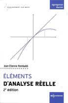 Couverture du livre « Éléments d'analyse réelle » de Jean-Etienne Rombaldi aux éditions Edp Sciences