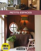 Couverture du livre « Petits espaces » de Figaro (Le) aux éditions Madeco Fi