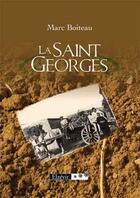 Couverture du livre « La saint Georges » de Marc Boiteau aux éditions Elzevir