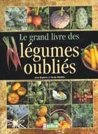 Couverture du livre « Grand livre legumes oublies » de Prades aux éditions Rustica