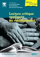 Couverture du livre « Lecture critique appliquée au vieillissement » de Louis Rachid Salmi et Jean-Francois Dartigues et Muriel Rainfray aux éditions Elsevier-masson