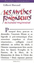 Couverture du livre « Les mythes fondateurs de la franc-maconnerie » de Gilbert Durand aux éditions Dervy