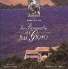 Couverture du livre « Les Promenades De Jean Giono » de Faure-D+Magnan-P aux éditions Chene