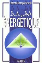 Couverture du livre « Énergétique » de Edmond Grzegorzewski aux éditions Pardes