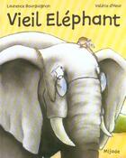 Couverture du livre « Vieil elephant » de D Heur Valerie aux éditions Mijade