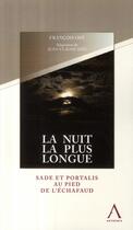 Couverture du livre « La nuit la plus longue ; Sade et Portalis au pied de l'échafaud » de Ost F. aux éditions Anthemis