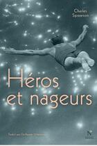 Couverture du livre « Héros et nageurs » de Charles Sprawson aux éditions Nevicata