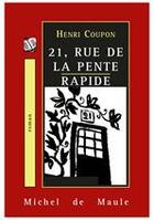 Couverture du livre « 21, rue de la pente rapide » de Henri Coupon aux éditions Michel De Maule