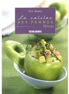 Couverture du livre « La cuisine des pommes » de Erik Nevery aux éditions Sud Ouest Editions