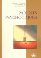 Couverture du livre « Parents psychotiques » de Fava Vizziello Grazi aux éditions Rms