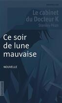 Couverture du livre « Ce soir de lune mauvaise » de Stanley Pean aux éditions La Courte Echelle