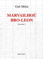 Couverture du livre « Marvailhoù bro-leon levrenn 1 » de Milin Gab aux éditions Hor Yezh