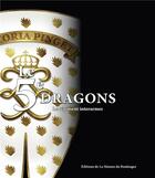 Couverture du livre « Le 5e dragons : le régiment interarmes » de 5e Regiment De Drago aux éditions La Maison Du Boulanger