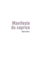 Couverture du livre « Manifeste du caprice » de Martin Rahin aux éditions Rue Des Promenades