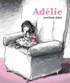 Couverture du livre « Adélie » de Jean-Claude Alphen aux éditions D'eux