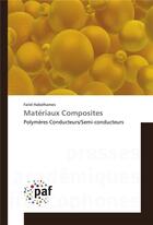 Couverture du livre « Materiaux composites » de Habelhames Farid aux éditions Presses Academiques Francophones