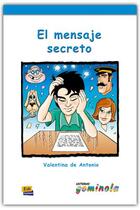 Couverture du livre « El mensaje secreto » de Pedro Tena Tena et Valentina De Antonio Dominguez aux éditions Edinumen