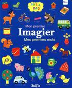 Couverture du livre « Mon premier imagier : mes premiers mots » de  aux éditions Le Ballon