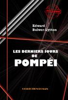 Couverture du livre « Les derniers jours de Pompéi » de Edward Bulwer-Lytton aux éditions Ink Book