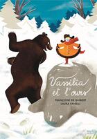 Couverture du livre « Vassilia et l'ours » de Francoise De Guibert et Laura Fanelli aux éditions Seuil Jeunesse