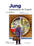 Couverture du livre « Jung, explorateur de l'esprit » de Carole Sedillot et Thierry Gaufillet aux éditions Dervy