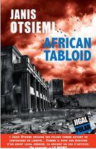 Couverture du livre « African tabloïd » de Janis Otsiemi aux éditions Jigal