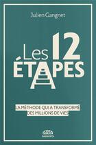 Couverture du livre « Les 12 étapes » de Julien Gangnet aux éditions Goutte D'or Editions