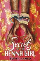 Couverture du livre « Secrets of the Henna Girl » de Ahmed Sufiya aux éditions Penguin Books Ltd Digital