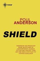 Couverture du livre « Shield » de Poul Anderson aux éditions Orion Digital