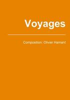 Couverture du livre « Voyages » de Olivier Hamant aux éditions Lulu
