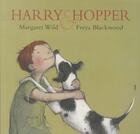 Couverture du livre « HARRY AND HOPPER » de Freya Blackwood et Margaret Wild aux éditions Scholastic