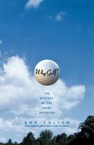 Couverture du livre « Why Golf? » de Bob Cullen aux éditions Simon & Schuster