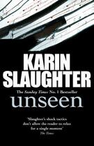 Couverture du livre « Unseen » de Karin Slaughter aux éditions Random House Digital